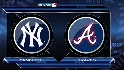 Recap: NYY 8, ATL 4